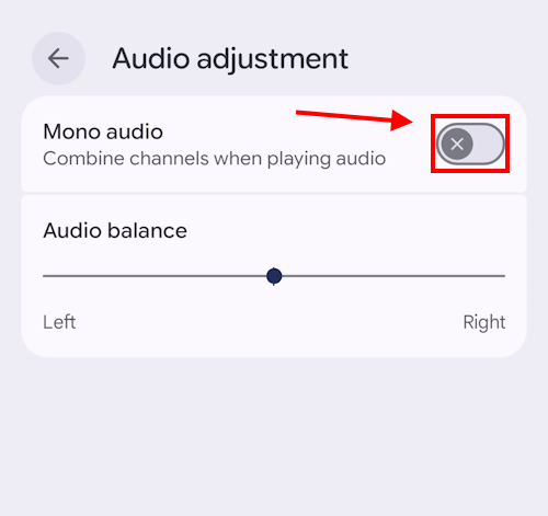 Tap the toggle switch for Mono audio to turn it on